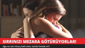 Sırrınızı Mezara Götürüyorlar! Ağzı En Sıkı 4 Burç Belli Oldu