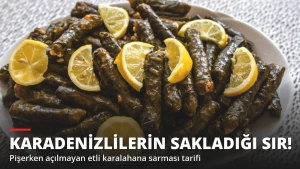 Karadenizlilerin Sakladığı Sır! Pişerken Açılmayan Karalahana Sarması