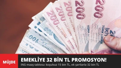 ING'den Emekliye 32 Bin TL Promosyon! Maaş Tablosu Belli Oldu