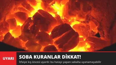 Soba Kuranlar Dikkat! İtfaiyeden Kış Öncesi Hayati Baca Uyarısı