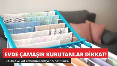 Evde Çamaşır Kurutanlar Dikkat! Rutubet ve Küfü Önleyen 5 Kural