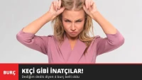 Keçi Gibi İnatçılar! Dediğim Dedik Diyen 4 Burç Belli Oldu