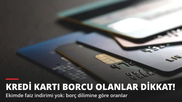 Kredi Kartı Borcu Olanlar Dikkat! Ekimde Faiz İndirimi Yok