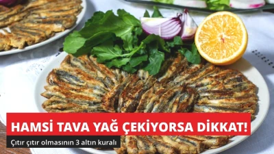 Hamsi Tava Yağ Çekiyorsa Dikkat! Çıtır Çıtır Olmasının 3 Sırrı