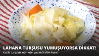 Lahana Turşusu Yumuşuyorsa Dikkat! Kıtır Kıtır Olmasının Sırrı
