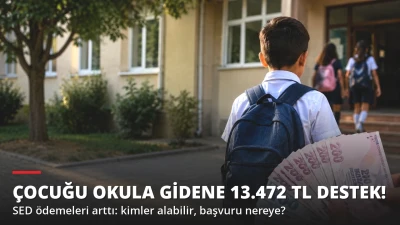 Çocuğu Okula Gidene 13.472 TL Destek! SED Ödemeleri Arttı