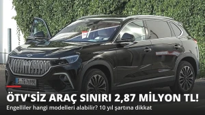 ÖTV'siz Araç Sınırı 2,87 Milyon TL! Engelliler Hangi Modelleri Alabilir?