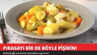 Pırasayı Bir de Böyle Pişirin! Zeytinyağlı Pırasanın Portakal Sırrı