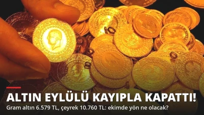 Altın Eylülü Kayıpla Kapattı! Ekimde Gram Altın Ne Olacak?