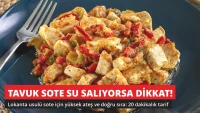 Tavuk Sote Su Salıyorsa Dikkat! Lokanta Usulü 20 Dakikalık Tarif