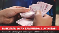 Emeklinin Ocak Zammında 3. Ay Hesabı! Ekonomistler %2,18 Bekliyor