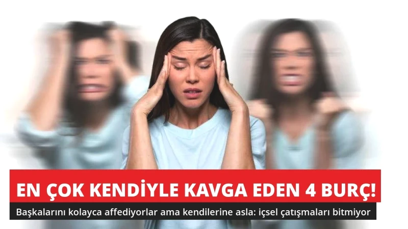 En Çok Kendiyle Kavga Eden 4 Burç! Kendilerini Asla Affetmiyorlar
