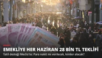 Emekliye Her Haziran 28 Bin TL Tatil Desteği! Teklif Meclis'e Sunuldu
