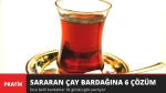 Çay Bardakları Sarardıysa Dikkat! İlk Günkü Gibi Parlatan 6 Yöntem